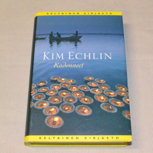 Kim Echlin Kadonneet